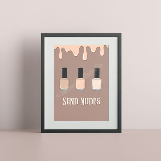 Send Nudes A4 art print featuring an illustration of 3 nude coloured gel polishes